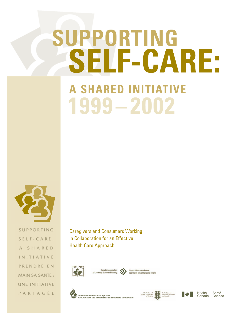 Supporting Self-Care: a Shared Initiative 1999–2002