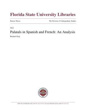 Palatals in Spanish and French: an Analysis Rachael Gray
