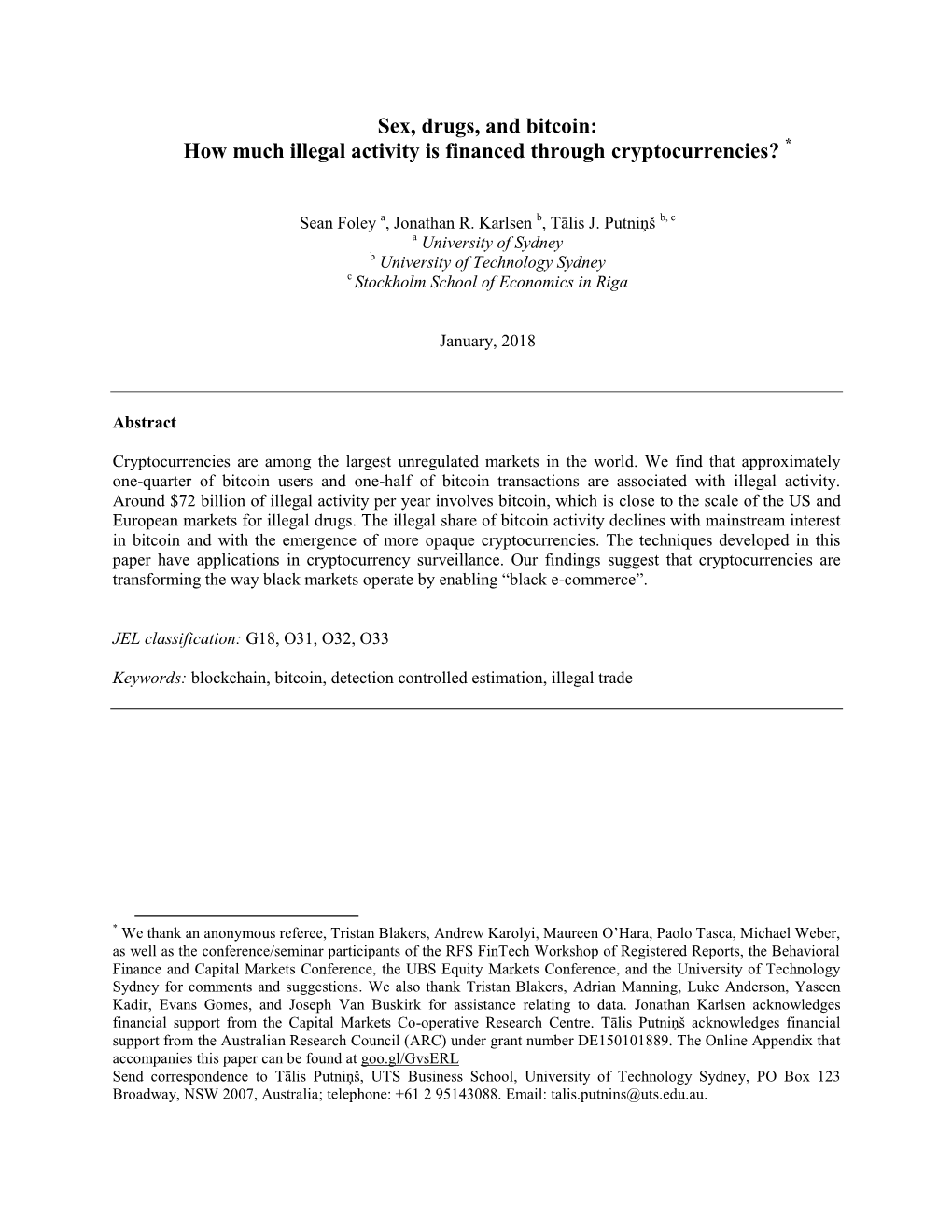 Sex, Drugs, and Bitcoin: How Much Illegal Activity Is Financed Through Cryptocurrencies? *