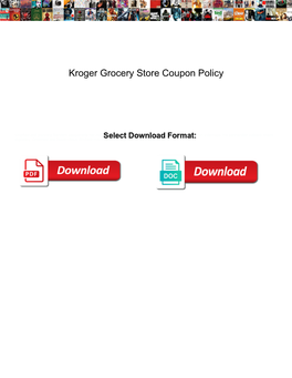 Kroger Grocery Store Coupon Policy