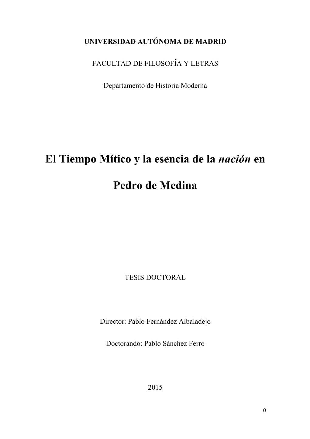 El Tiempo Mítico Y La Esencia De La Nación En Pedro De Medina