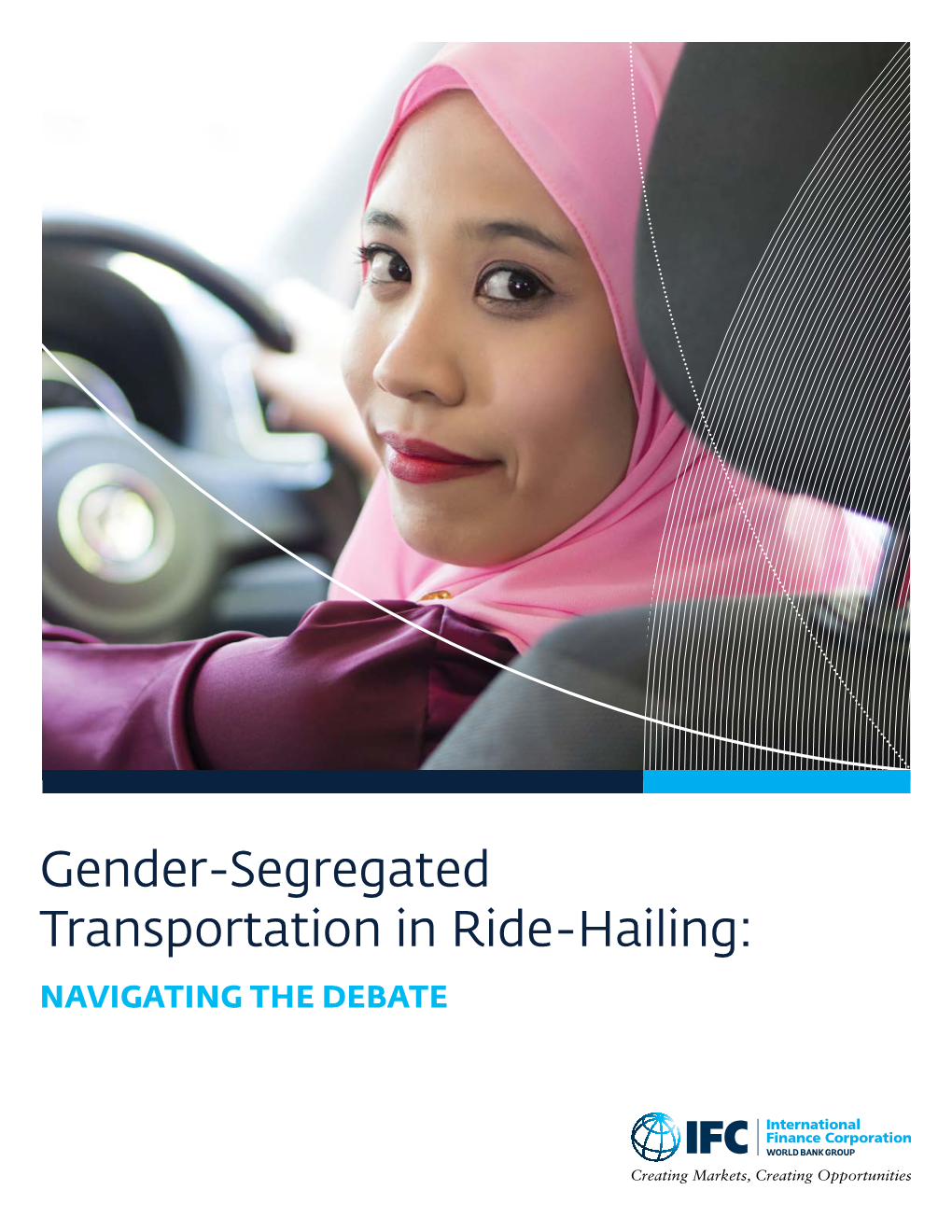 Gender-Segregated Transportation in Ride-Hailing: NAVIGATING the DEBATE ACKNOWLEDGMENTS