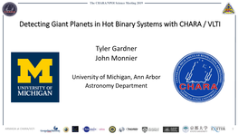Detecting Giant Planets in Hot Binary Systems with CHARA / VLTI