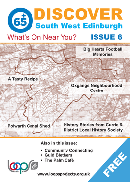 South West Edinburgh ISSUE 6 What's on Near You?