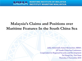 Malaysia's Claims and Positions Over Maritime Features in the South
