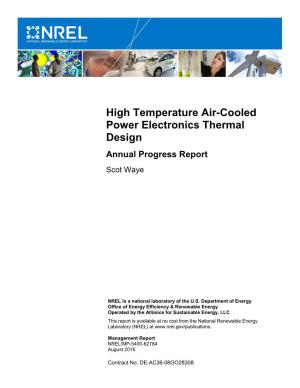 High Temperature Air-Cooled Power Electronics Thermal Design Annual Progress Report Scot Waye