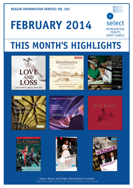 February 2014 Representing Today’S Great Labels This Month's Highlights