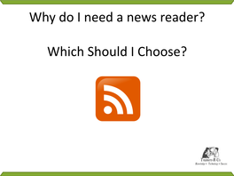 Why Do I Need a News Reader? Which Should I Choose?