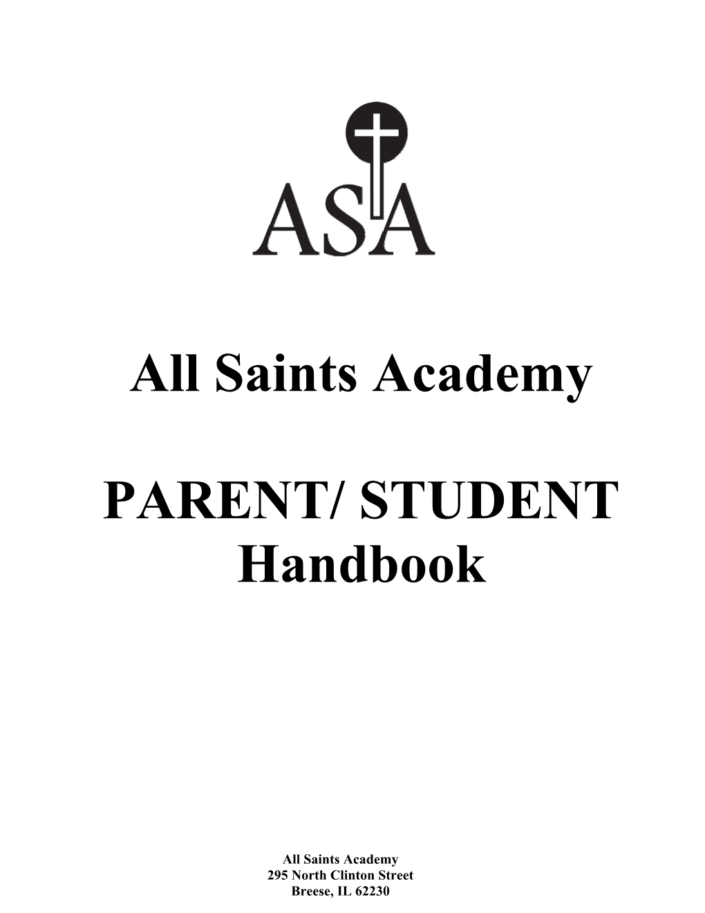 All Saints Academy PARENT/ STUDENT Handbook