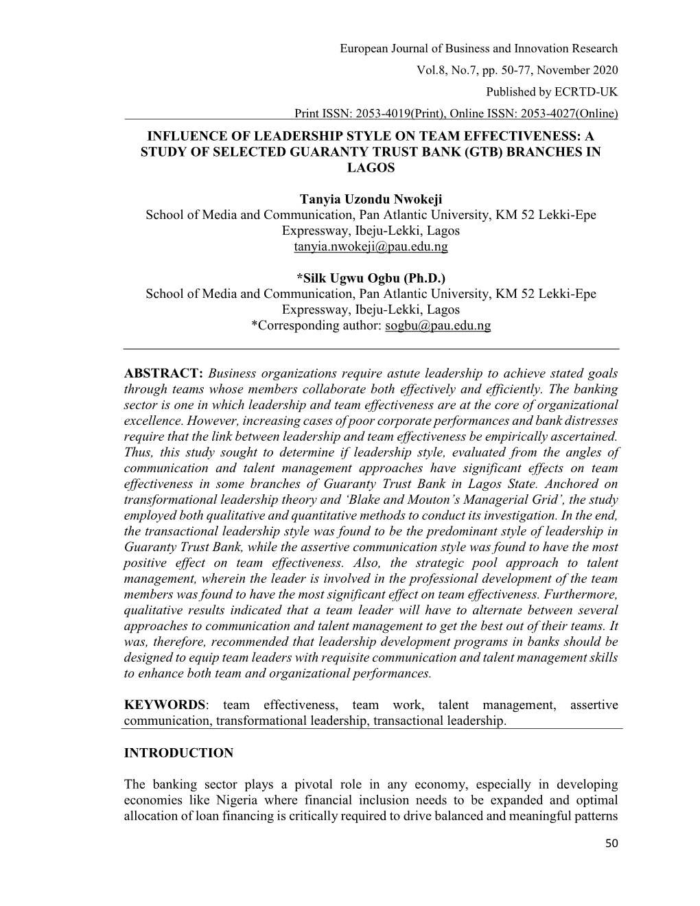 Influence of Leadership Style on Team Effectiveness: a Study of Selected Guaranty Trust Bank (Gtb) Branches in Lagos