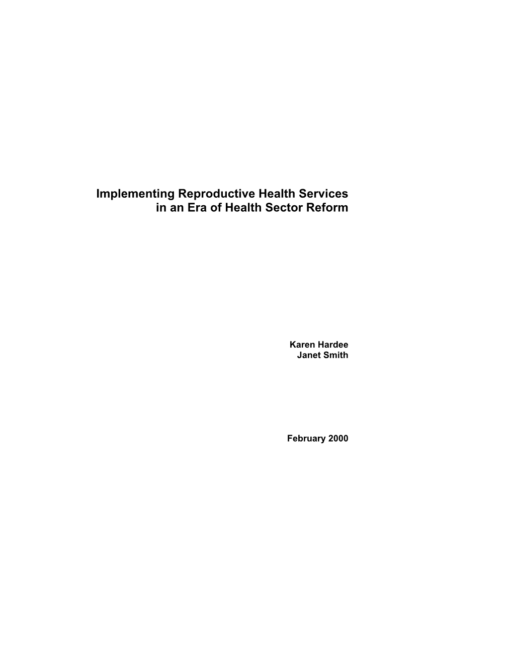 Implementing Reproductive Health Services in an Era of Health Sector Reform