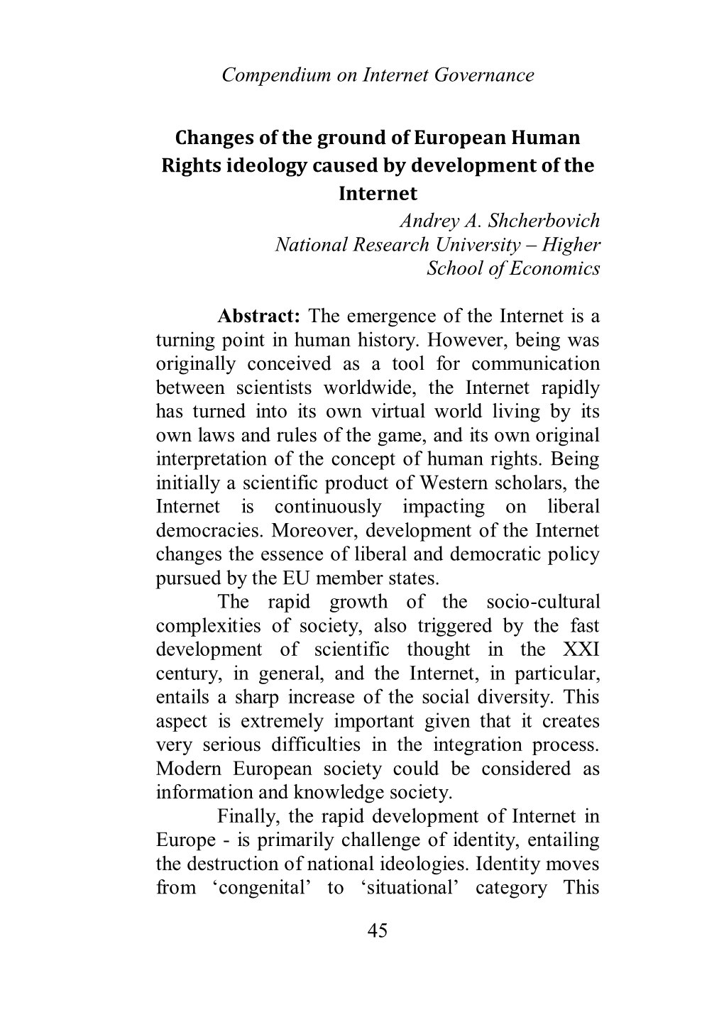 Compendium on Internet Governance 45 Changes of the Ground Of