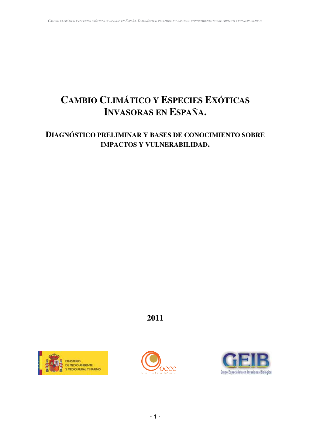 Cambio Climático Y Especies Exóticas Invasoras En España. 2011