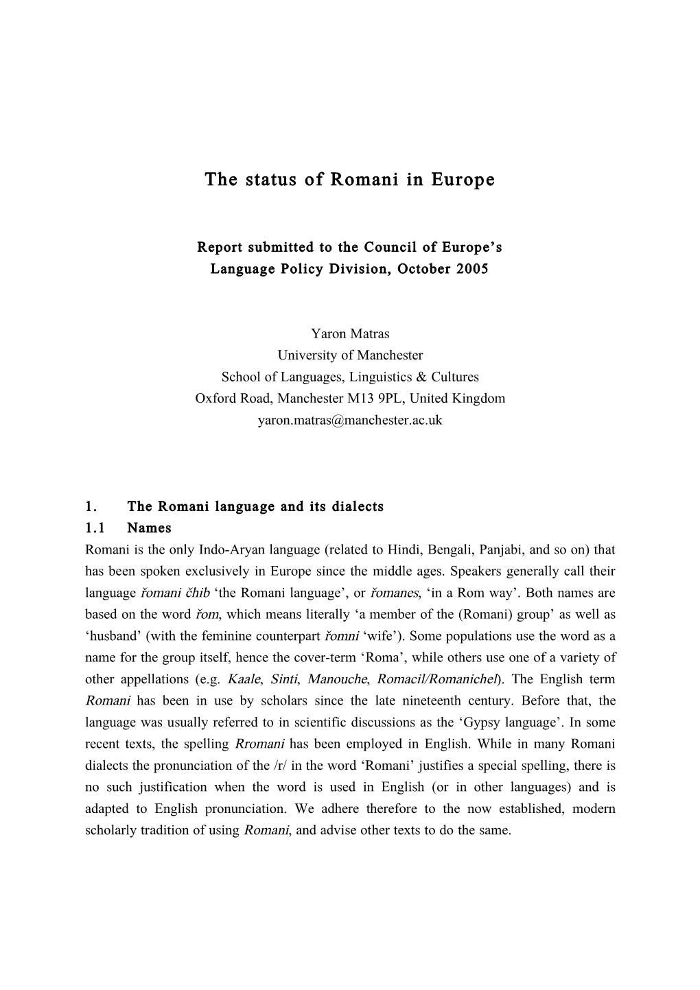 The Status of Romani in Europe