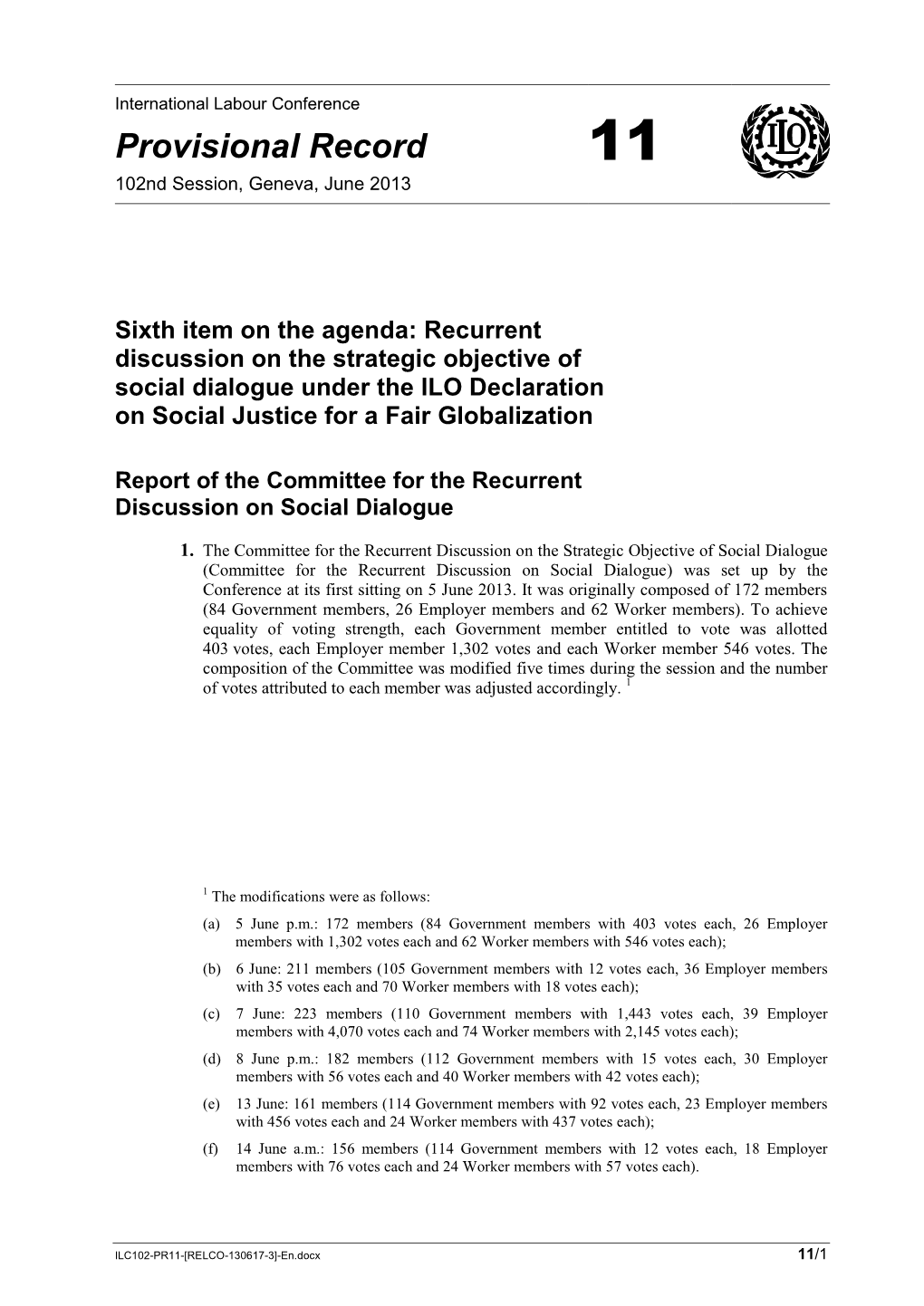 Sixth Item on the Agenda: Recurrent Discussion on the Strategic Objective of Social Dialogue Under the ILO Declaration on Social Justice for a Fair Globalization