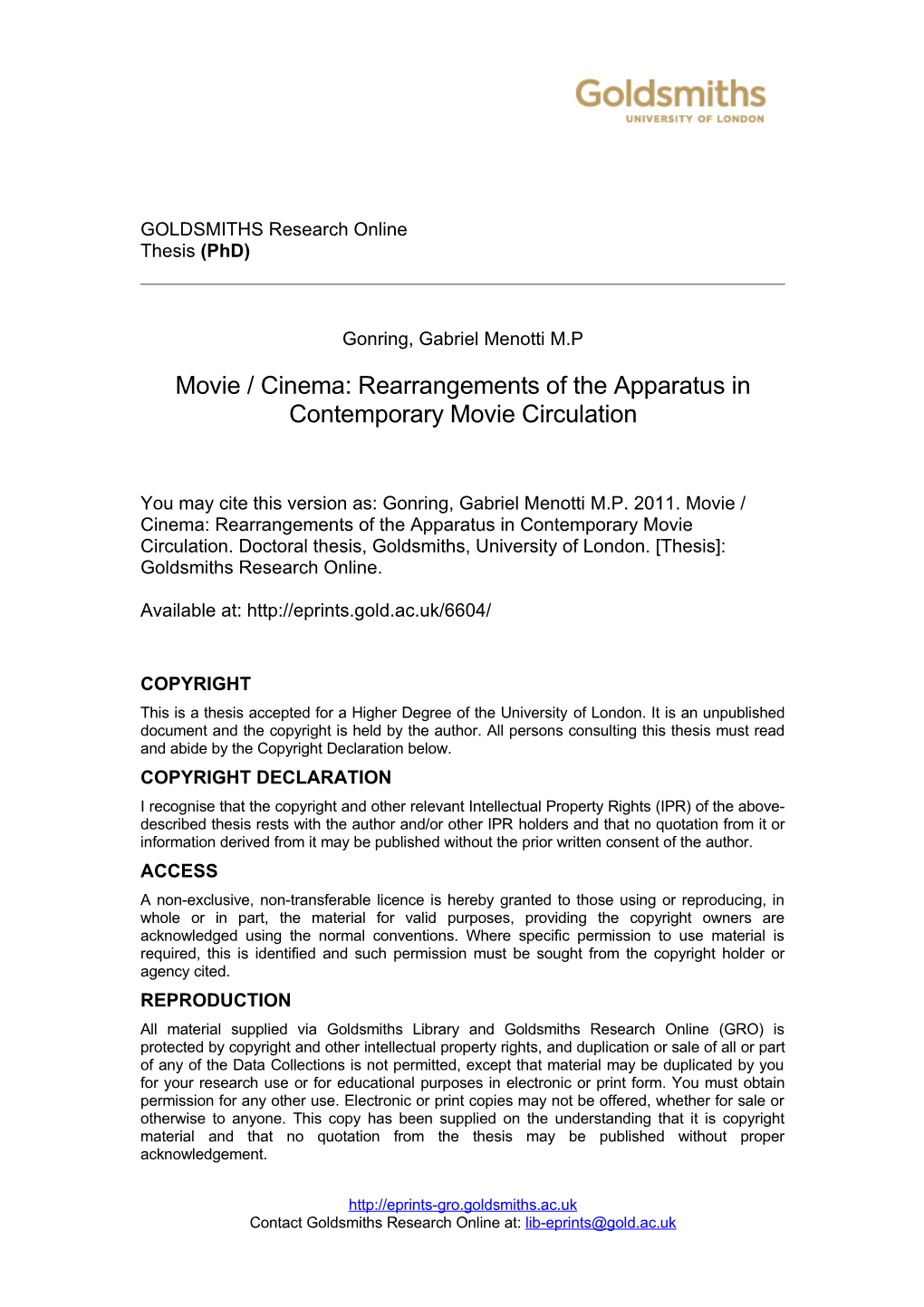 Movie / Cinema: Rearrangements of the Apparatus in Contemporary Movie Circulation