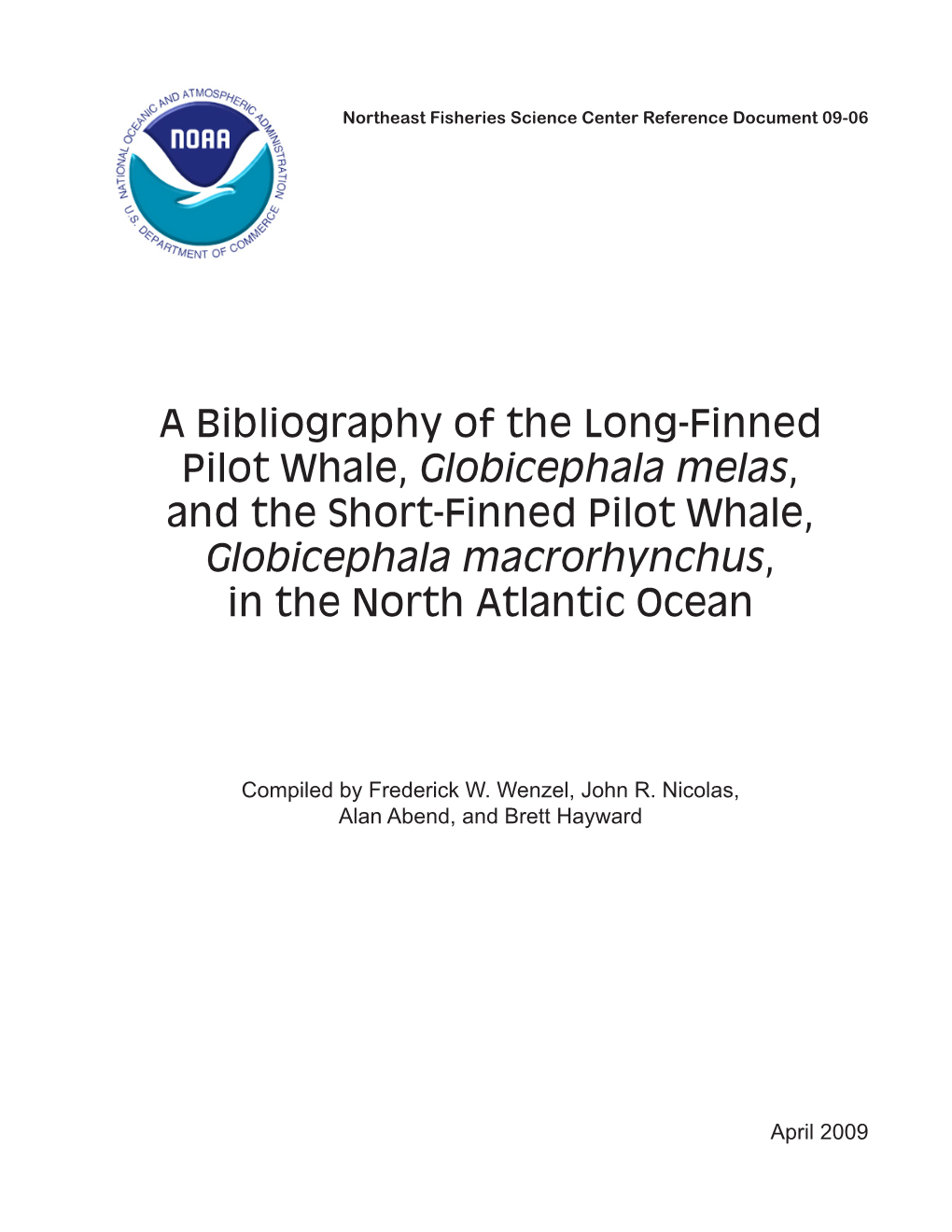 A Bibliography of the Long-Finned Pilot Whale, Globicephala Melas, and the Short-Finned Pilot Whale, Globicephala Macrorhynchus, in the North Atlantic Ocean