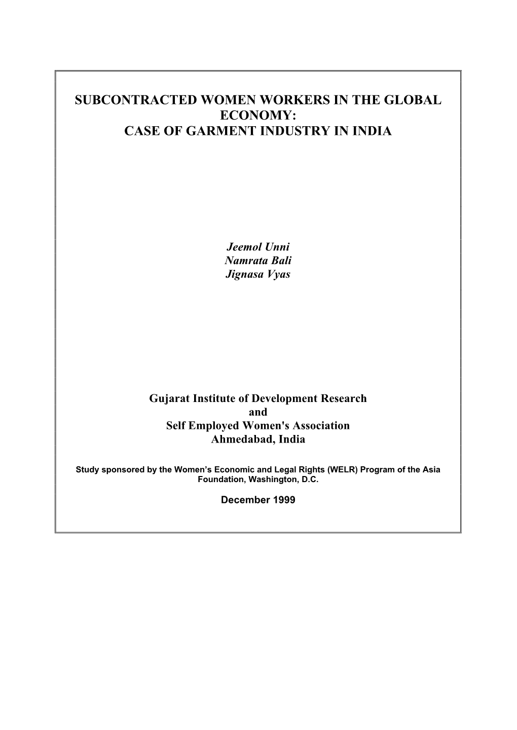 Subcontracted Women Workers in the Global Economy: Case of Garment Industry in India