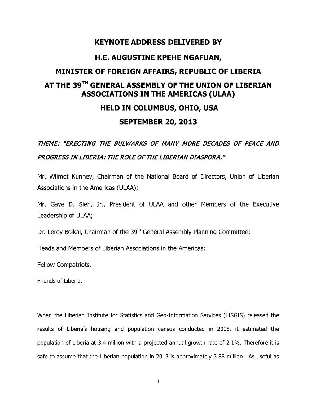 Keynote Address Delivered by H.E. Augustine Kpehe Ngafuan, Minister of Foreign Affairs, Republic of Liberia at the 39Th General