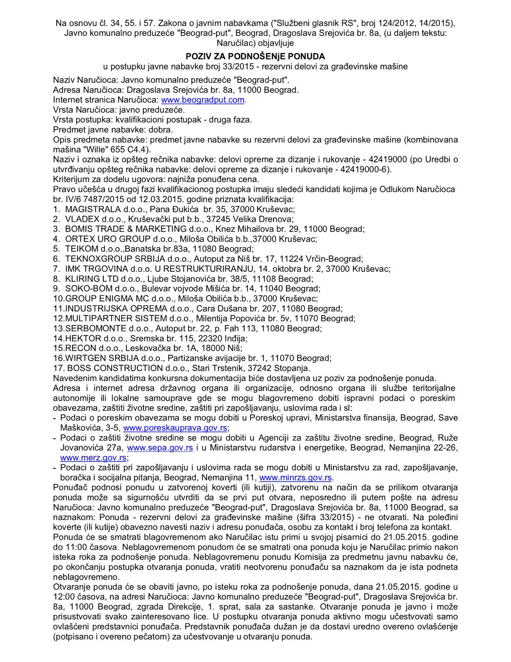 Na Osnovu Čl. 34, 55. I 57. Zakona O Javnim Nabavkama ("Službeni Glasnik RS", Broj 124/2012, 14/2015), Javno Komuna