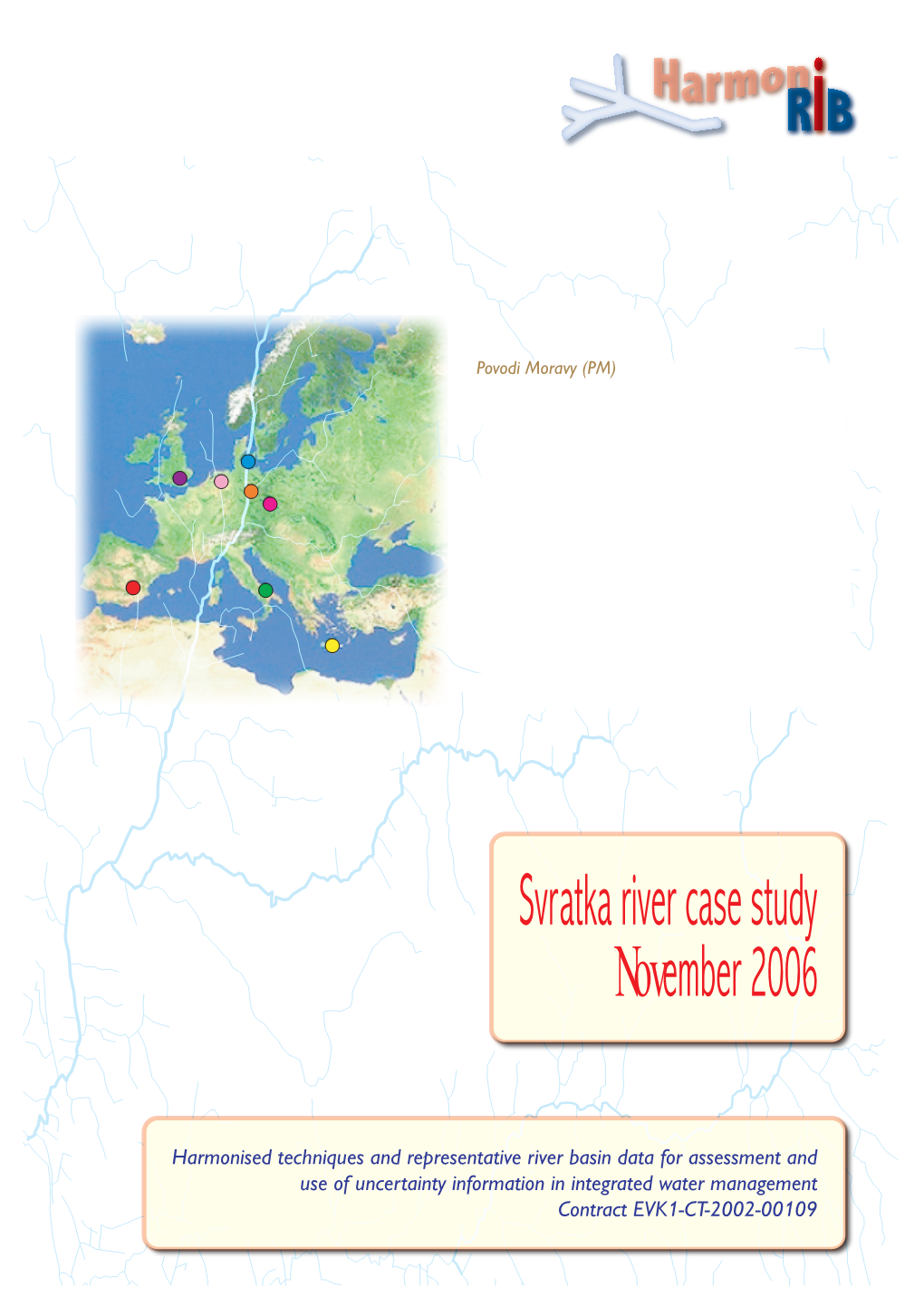 Svratka River Case Study November 2006