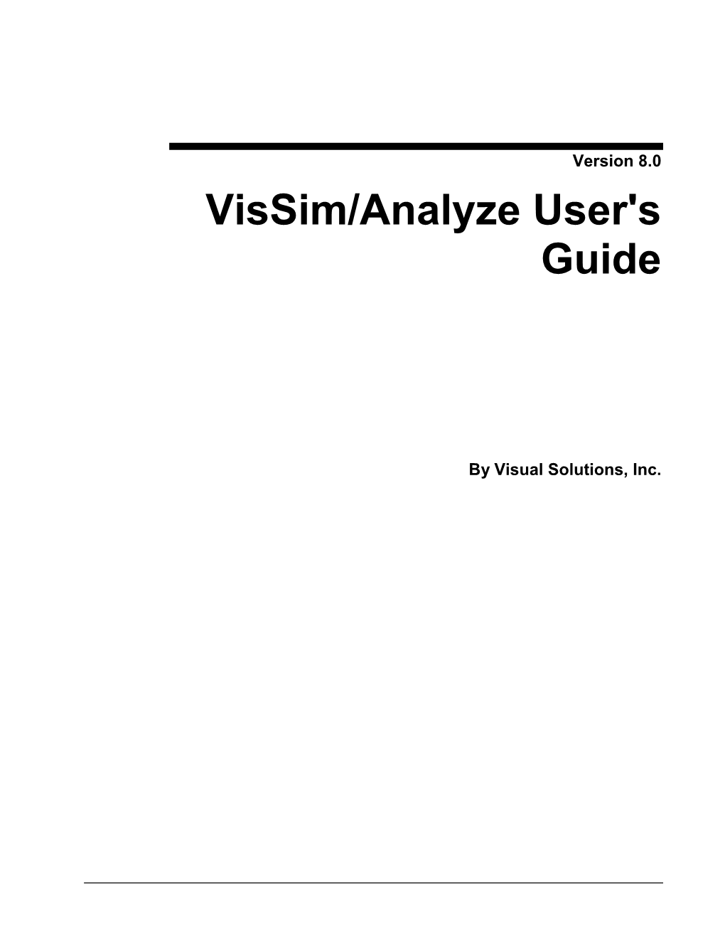 Vissim/Analyze User's Guide