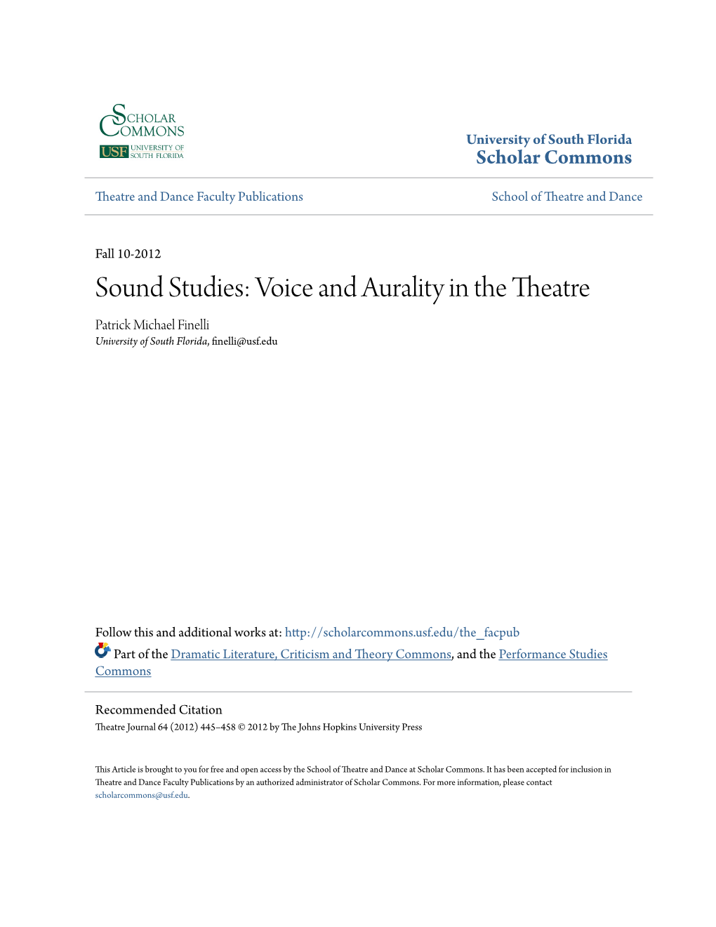 Sound Studies: Voice and Aurality in the Theatre Patrick Michael Finelli University of South Florida, Finelli@Usf.Edu