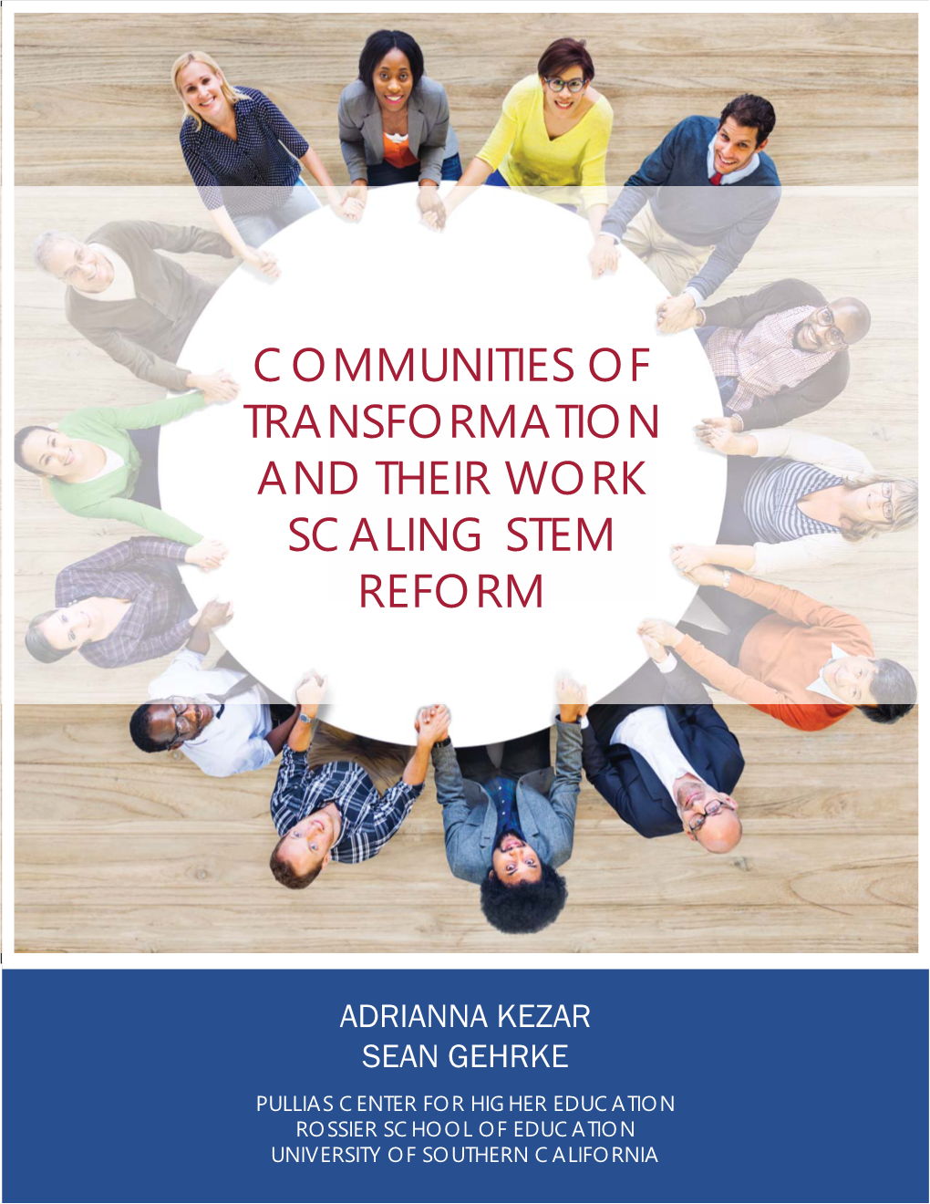 Communities of Transformation and Their Work Scaling Stem Reform