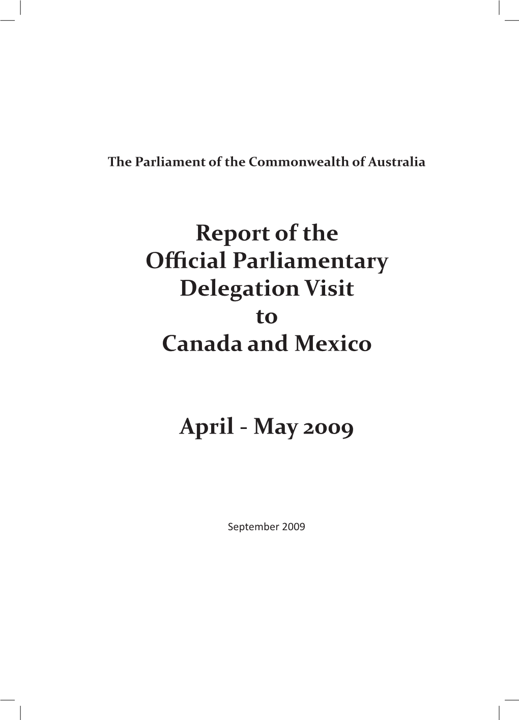 Report of the Official Parliamentary Delegation Visit to Canada and Mexico