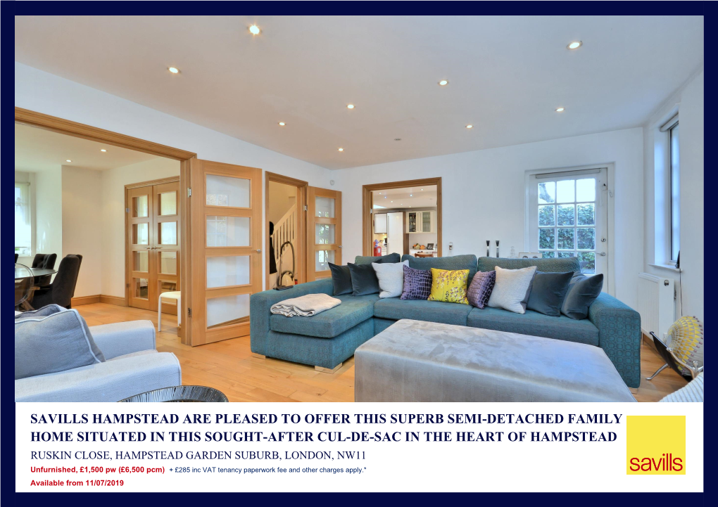 Savills Hampstead Are Pleased to Offer This Superb Semi-Detached Family