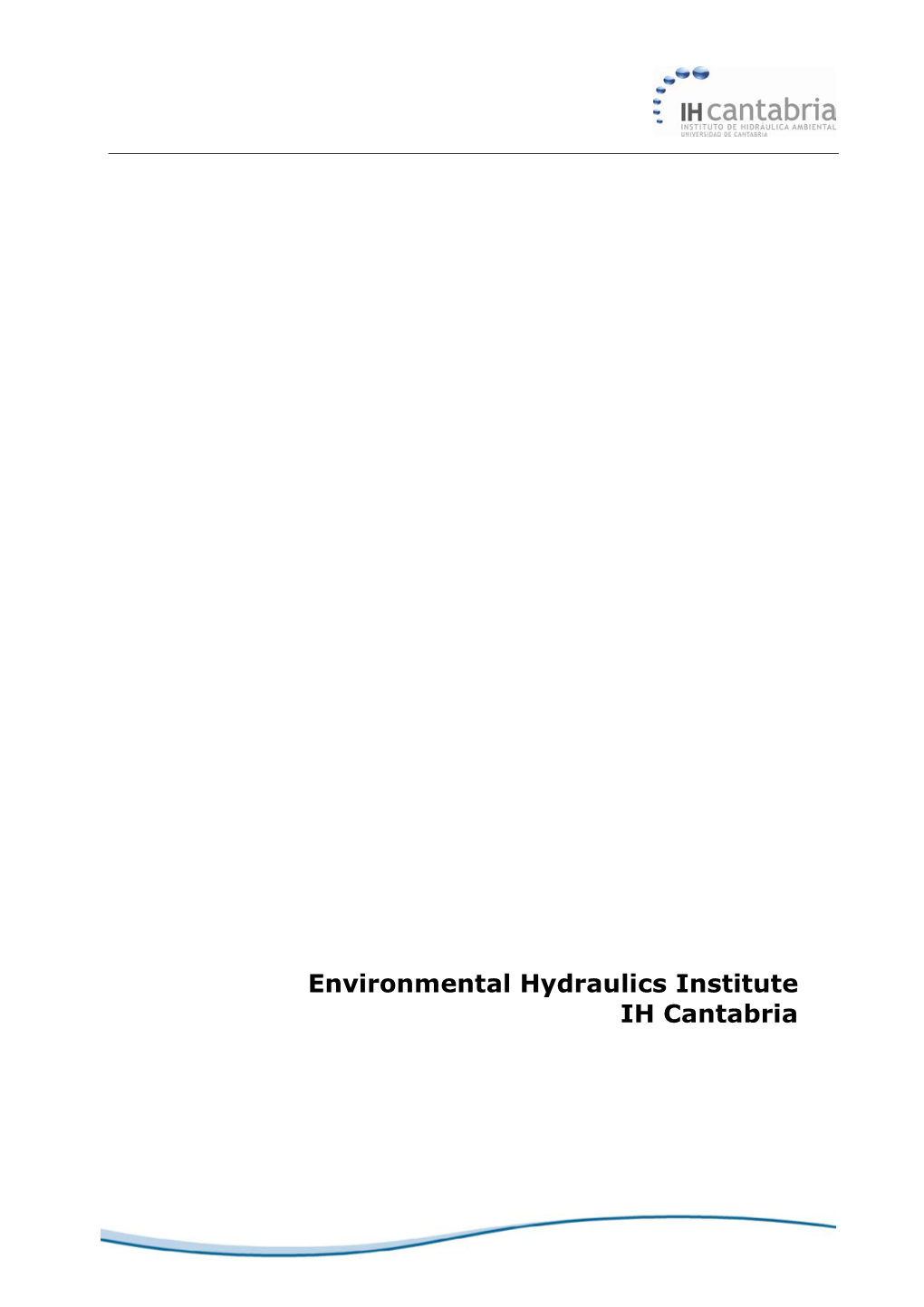 Environmental Hydraulics Institute IH Cantabria