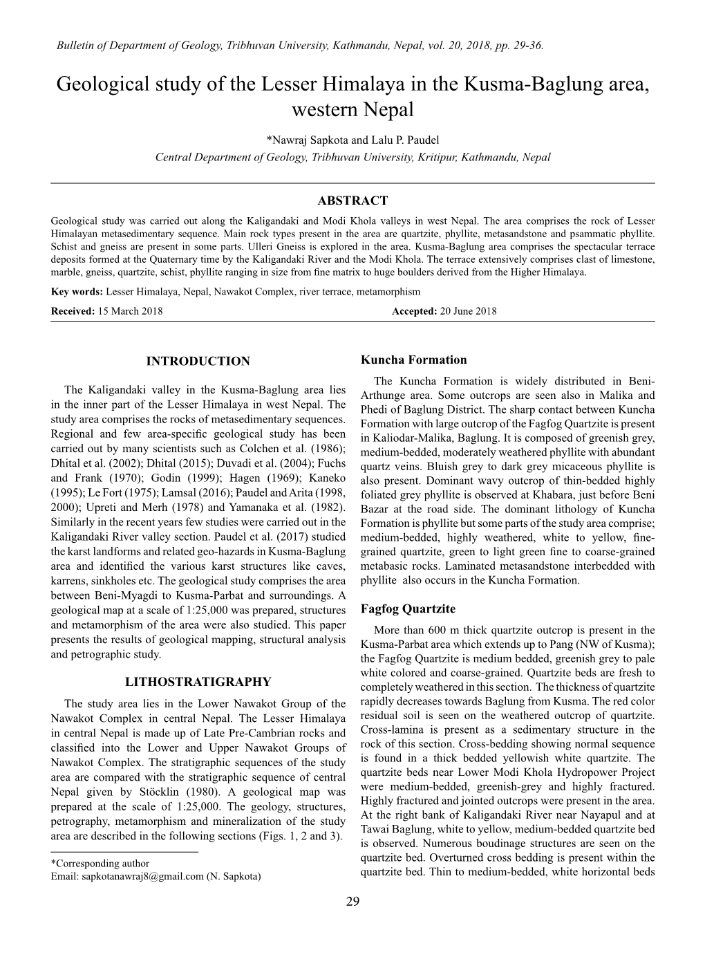 Geological Study of the Lesser Himalaya in the Kusma-Baglung Area, Western Nepal Geological Study of the Lesser Himalaya in the Kusma-Baglung Area, Western Nepal