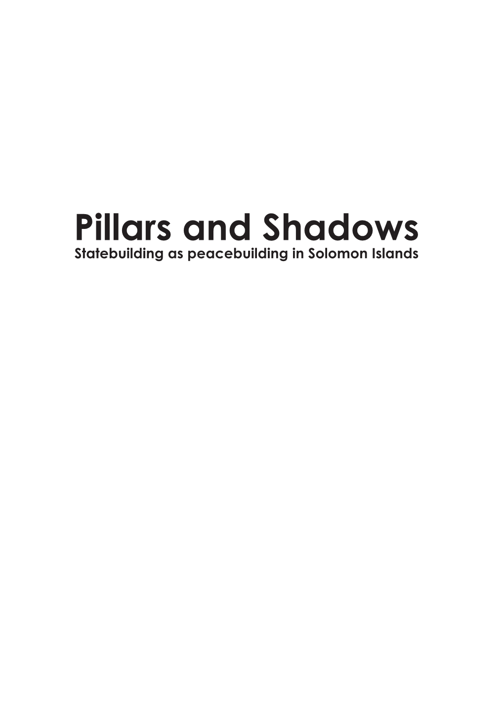 Statebuilding As Peacebuilding in Solomon Islands