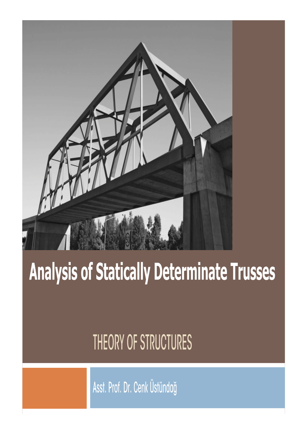 Analysis of Statically Determinate Trusses