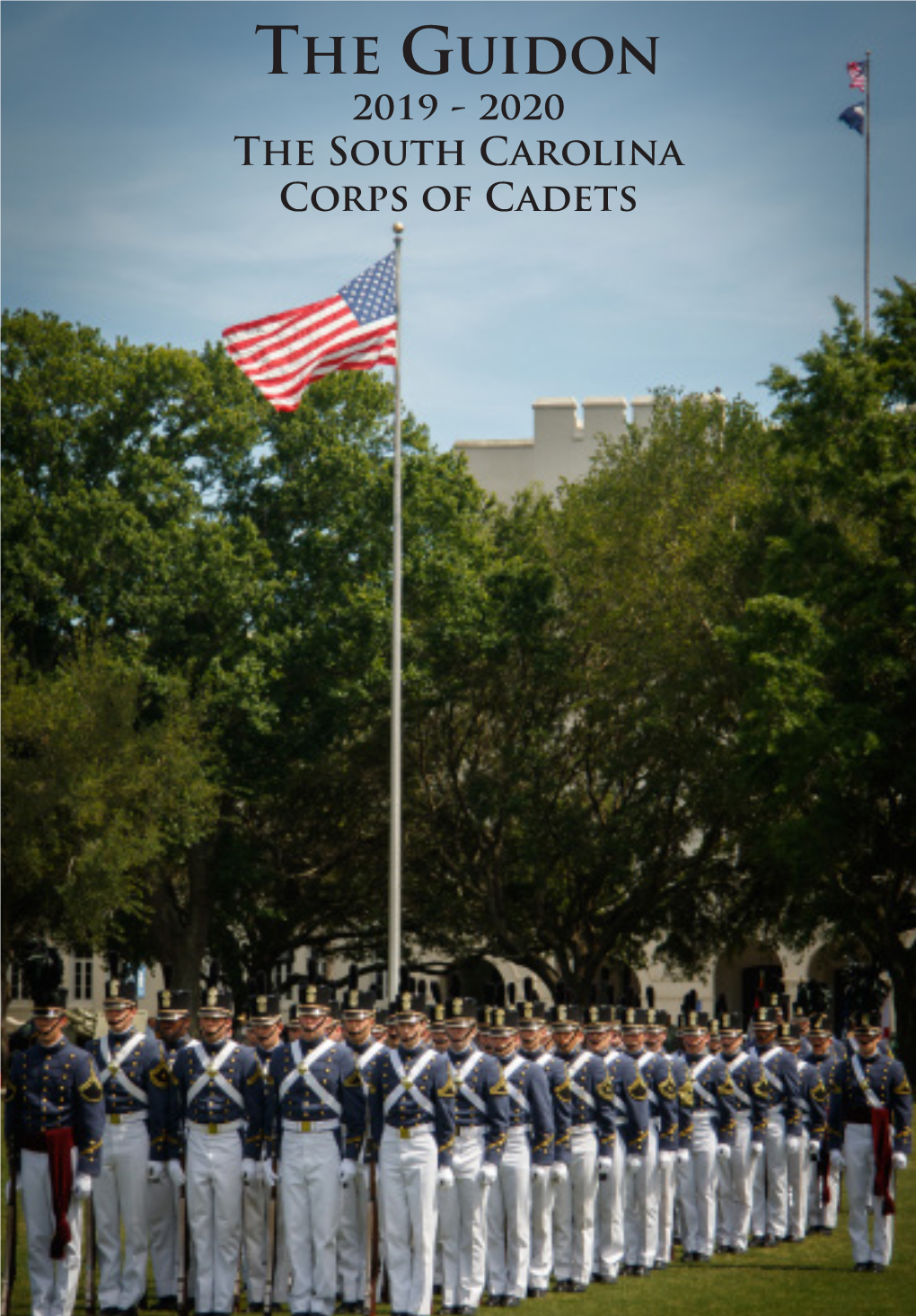 The Guidon 2019 - 2020 the South Carolina Corps of Cadets