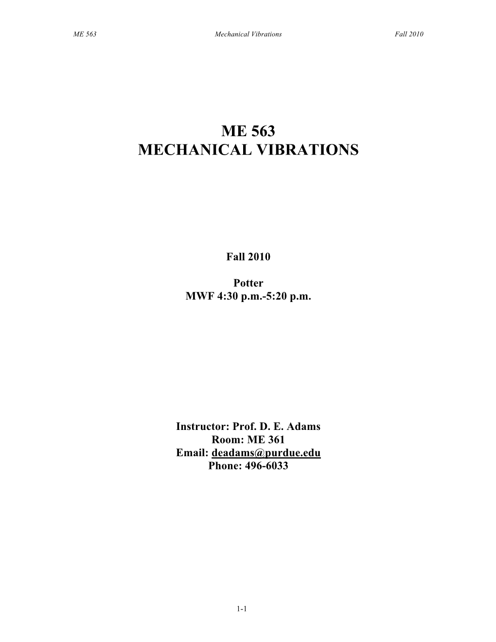 Mechanical Vibrations Fall 2010