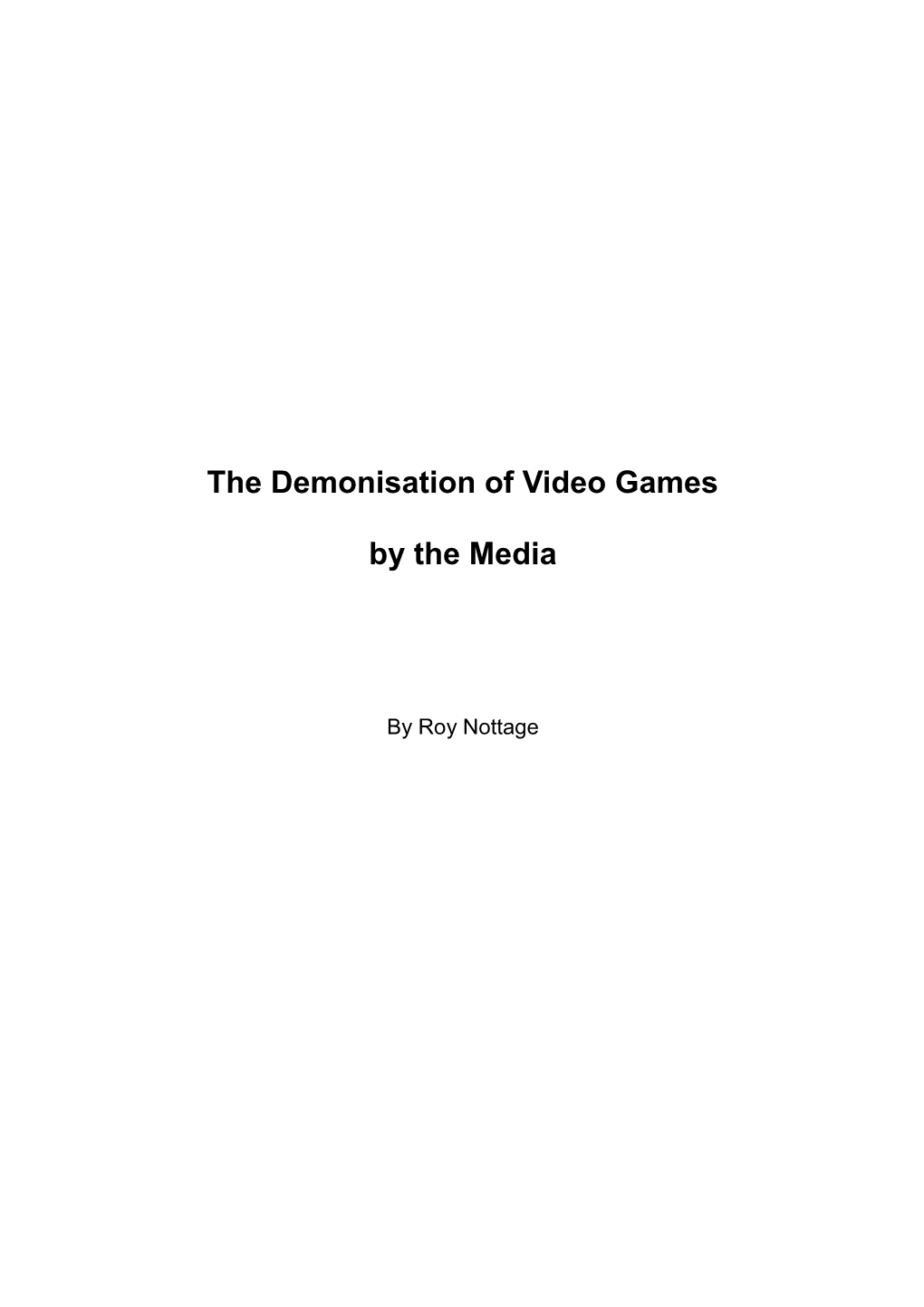 The Demonisation of Video Games by the Media