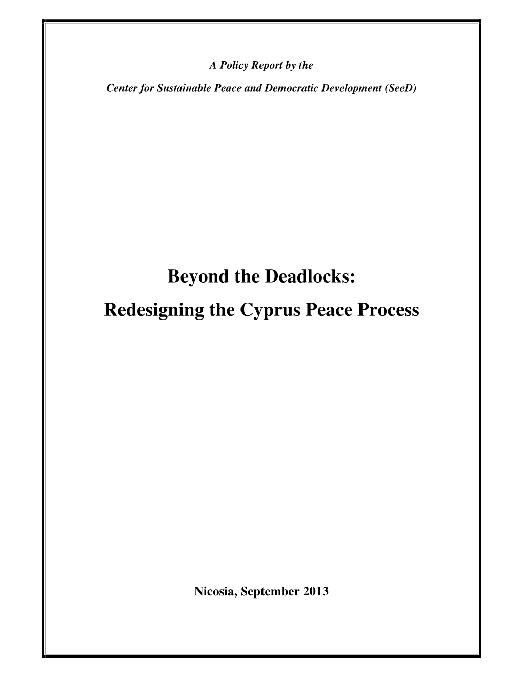 Beyond the Deadlocks: Redesigning the Cyprus Peace Process