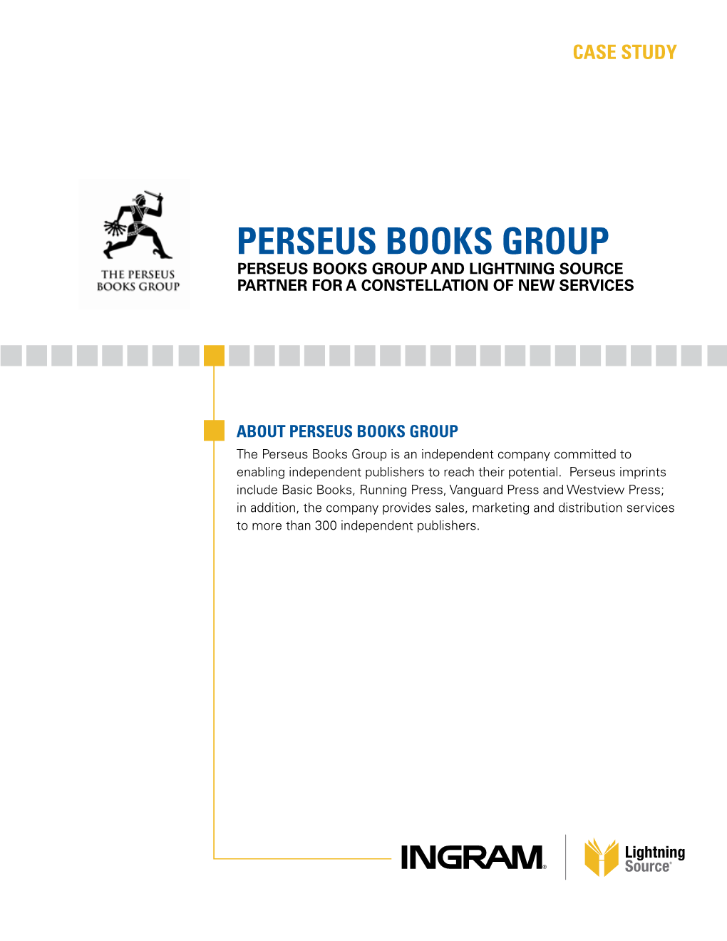 Perseus Books Group Perseus Books Group and Lightning Source Partner for a Constellation of New Services