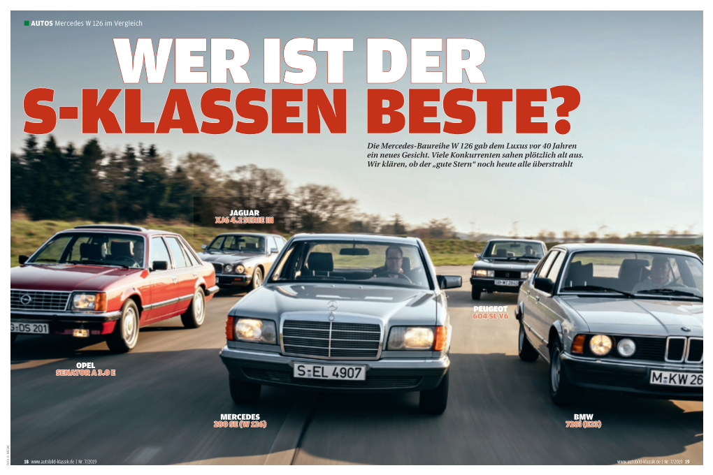 Opel Senator a 3.0 E Mercedes 280 Se (W 126) Jaguar Xj6 4.2