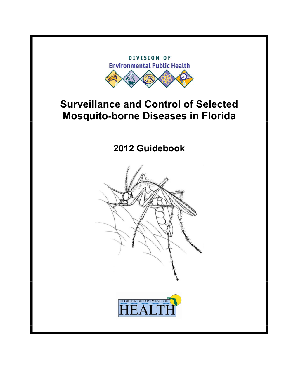 Surveillance and Control of Selected Mosquito-Borne Diseases in Florida