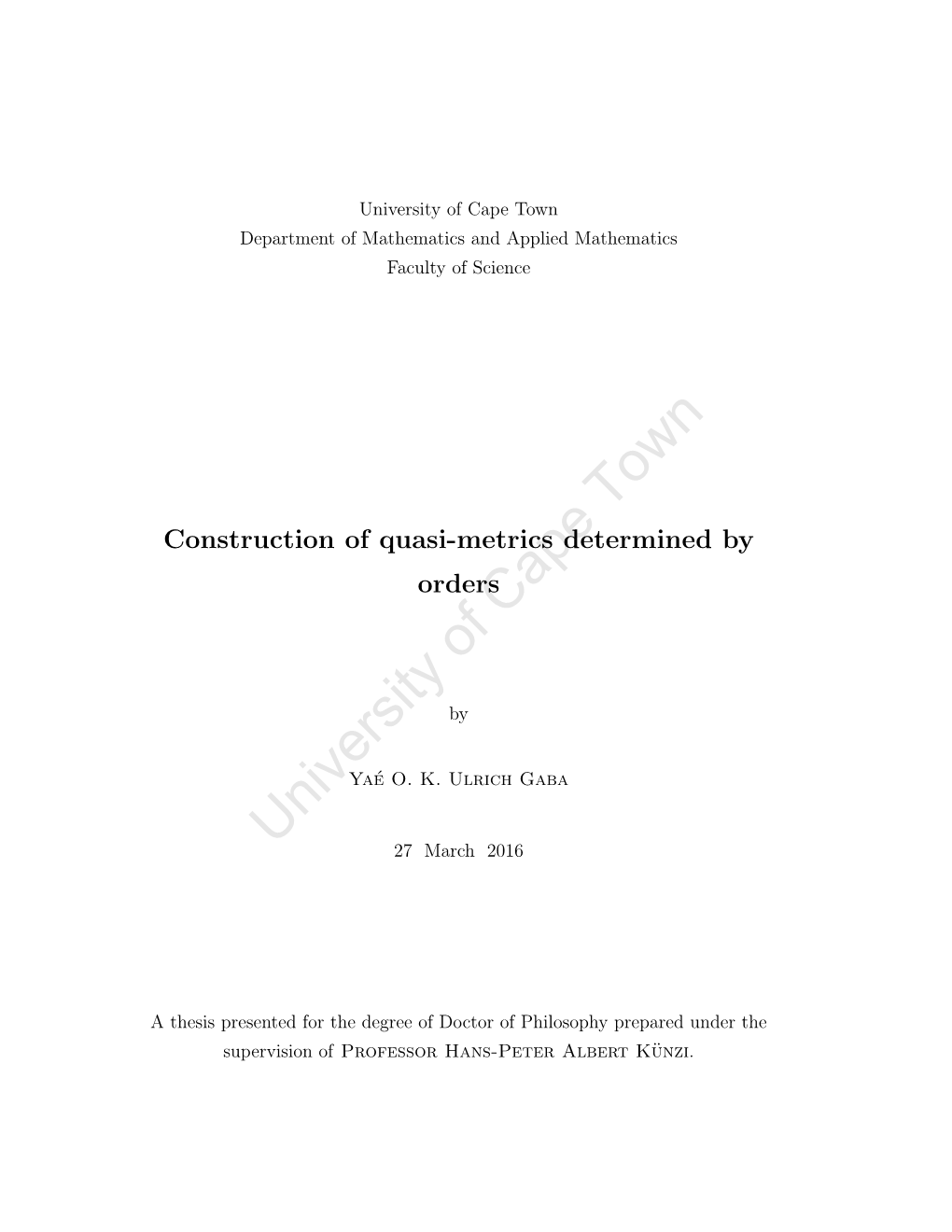 Construction of Quasi-Metrics Determined by Orders