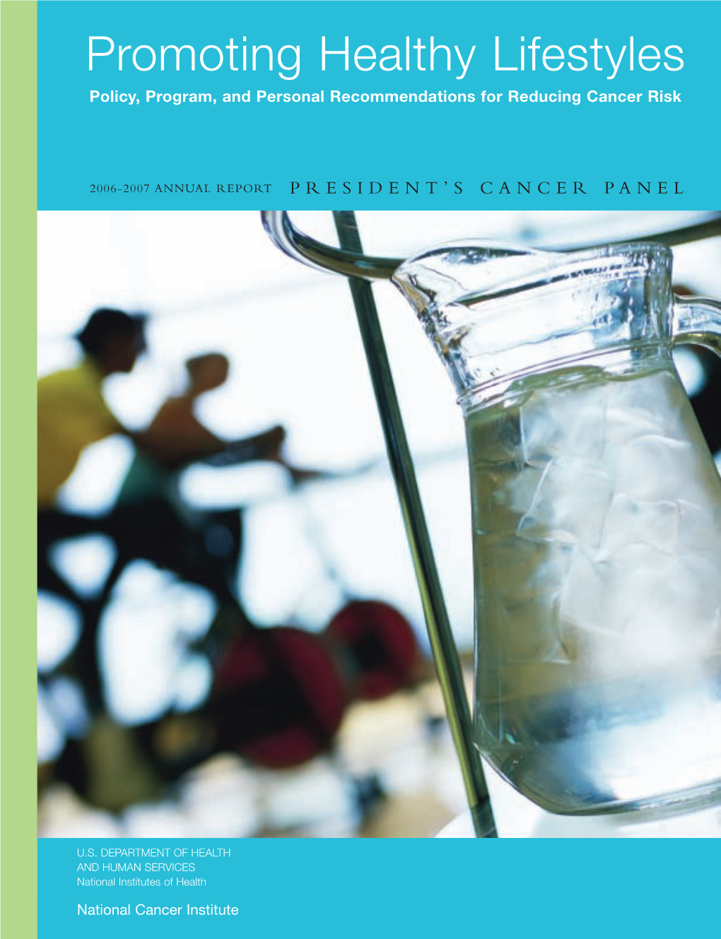 Promoting Healthy Lifestyles Policy, Program, and Personal Recommendations for Reducing Cancer Risk