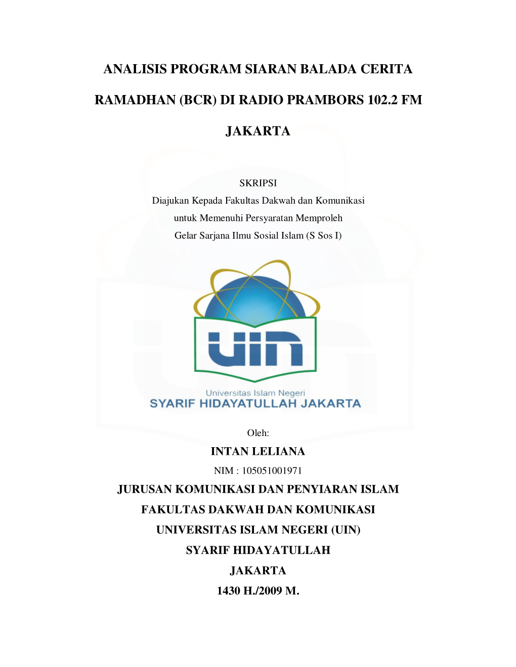 Di Radio Prambors 102.2 FM Jakarta Telah Diujikan Dalam Sidang Munaqasyah Fakultas Dakwah Dan Komunikasi UIN Syarif Hidayatullah Jakarta Pada Tanggal 08 Juni 2009