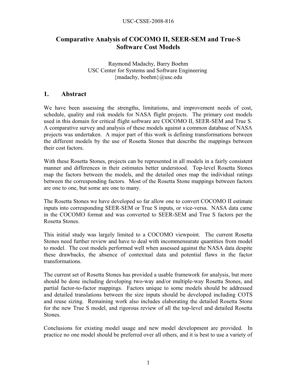 Comparative Analysis of COCOMO II, SEER-SEM and True-S Software Cost Models