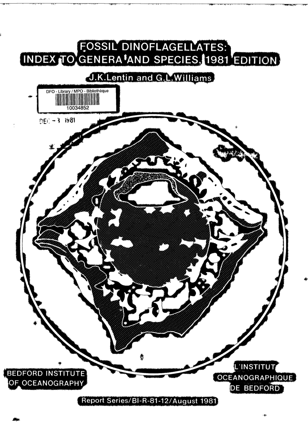 Fossil Dinoflagellates: Index to Genera1and Species, 1981 Edition