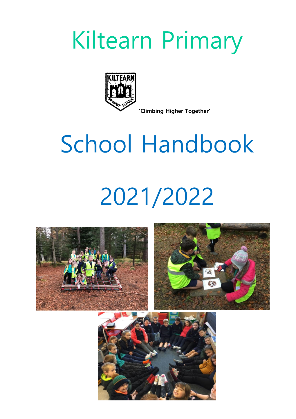 Kiltearn Primary School Handbook 2021/2022