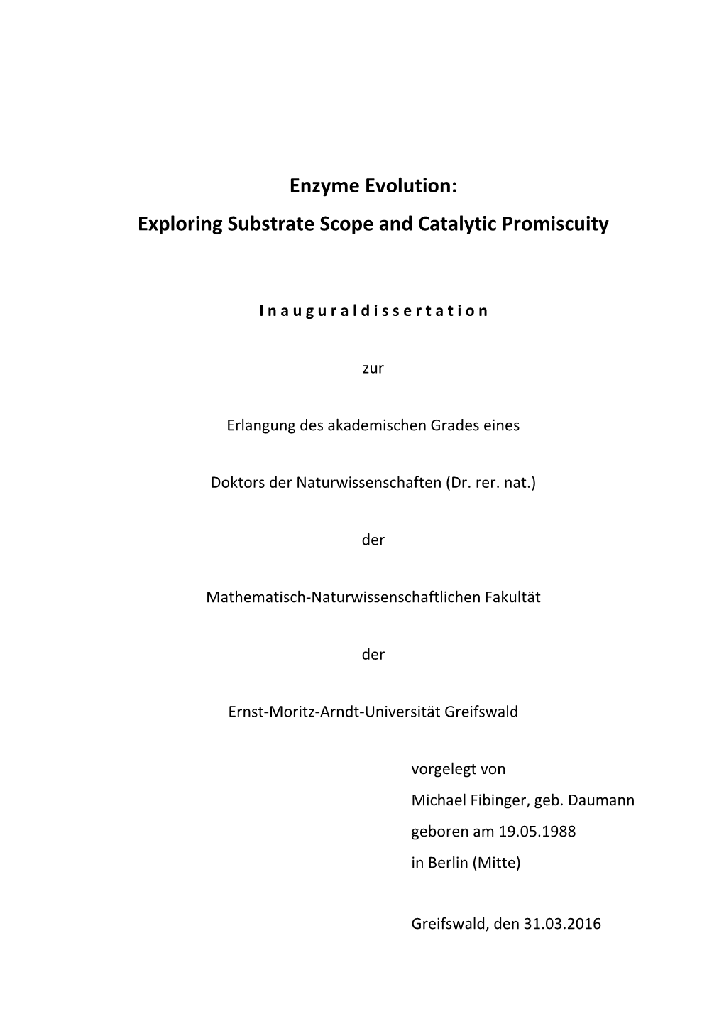 Enzyme Evolution: Exploring Substrate Scope and Catalytic Promiscuity