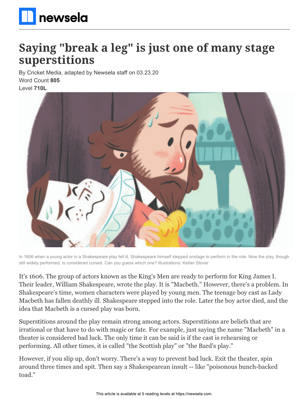Saying "Break a Leg" Is Just One of Many Stage Superstitions by Cricket Media, Adapted by Newsela Staff on 03.23.20 Word Count 805 Level 710L