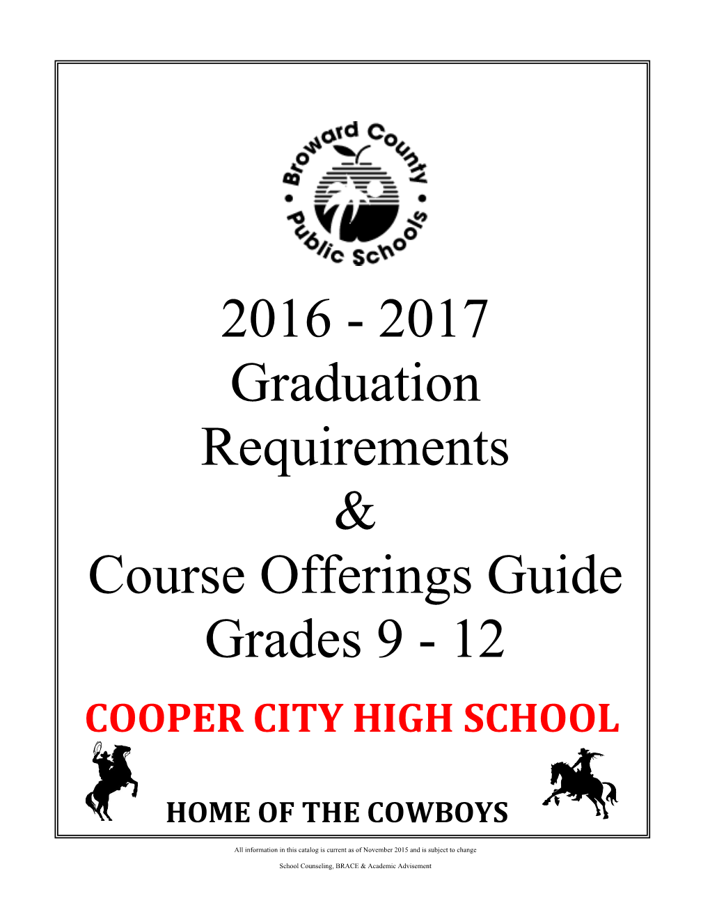 2017 Graduation Requirements & Course Offerings Guide Grades 9